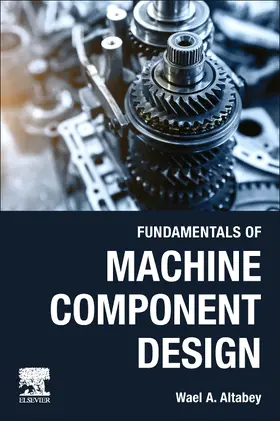 Altabey |  Fundamentals of Machine Component Design | Buch |  Sack Fachmedien