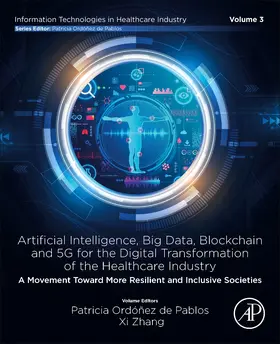 de Pablos / Zhang | Artificial intelligence, Big data, blockchain and 5G for the digital transformation of the healthcare industry | Buch | 978-0-443-21598-8 | sack.de