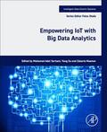 Serhani / Xu / Maamar |  Empowering Iot with Big Data Analytics | Buch |  Sack Fachmedien