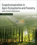 Irmak |  Evapotranspiration in Agro-Ecosystems and Forestry | Buch |  Sack Fachmedien