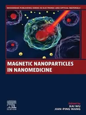 Wu / Wang |  Magnetic Nanoparticles in Nanomedicine | eBook | Sack Fachmedien