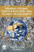 Groves / Santosh |  Mineral Systems, Earth Evolution, and Global Metallogeny | Buch |  Sack Fachmedien