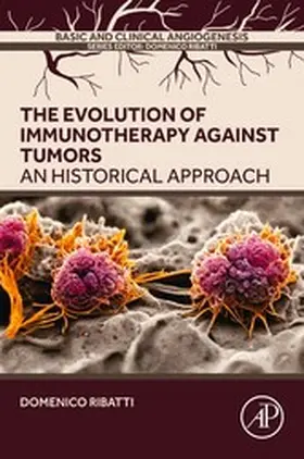 Ribatti | The Evolution of Immunotherapy Against Tumors | E-Book | www.sack.de