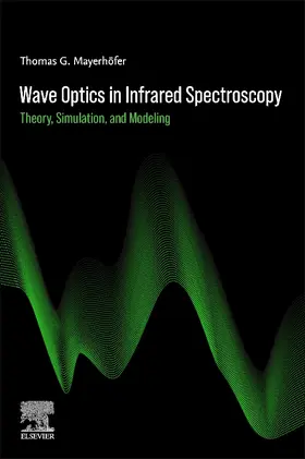 Mayerhöfer |  Wave Optics in Infrared Spectroscopy | Buch |  Sack Fachmedien