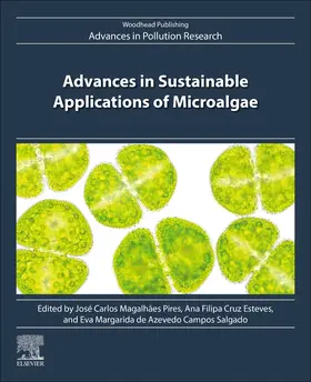 Pires / Esteves / Campos Salgado | Advances in Sustainable Applications of Microalgae | Buch | 978-0-443-22127-9 | sack.de