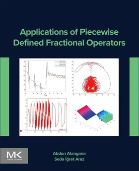 Atangana / Araz |  Applications of Piecewise Defined Fractional Operators | Buch |  Sack Fachmedien