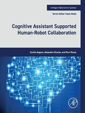 Angulo / Chacón / Ponsa |  Cognitive Assistant Supported Human-Robot Collaboration | eBook | Sack Fachmedien
