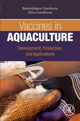 Vaseeharan / Jesudhasan |  Vaccines in Aquaculture | eBook | Sack Fachmedien