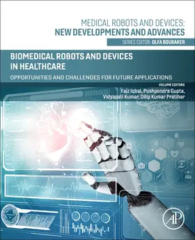 Iqbal / Gupta / Kumar |  Biomedical Robots and Devices in Healthcare | Buch |  Sack Fachmedien