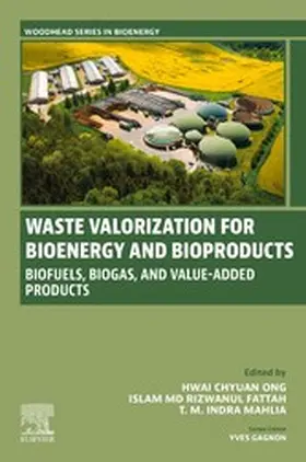 Ong / Rizwanul Fattah / Mahlia | Waste Valorization for Bioenergy and Bioproducts | E-Book | www.sack.de