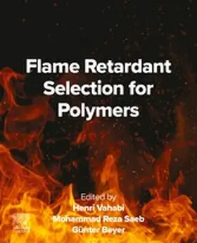 Vahabi / Saeb / Beyer |  Flame Retardant Selection for Polymers | eBook | Sack Fachmedien