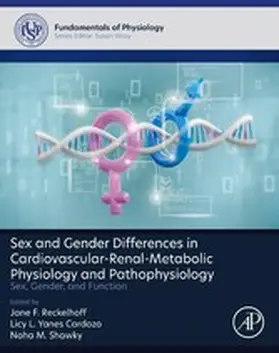 Reckelhoff / Cardozo / Shawky | Sex and Gender Differences in Cardiovascular-Renal-Metabolic Physiology and Pathophysiology | E-Book | www.sack.de