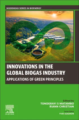 S Matambo / Christian | Innovations in the Global Biogas Industry | Buch | 978-0-443-22372-3 | sack.de