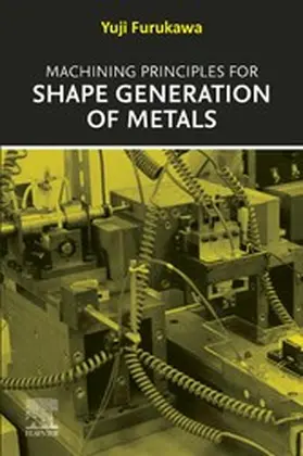 Furukawa | Machining Principles for Shape Generation of Metals | E-Book | www.sack.de