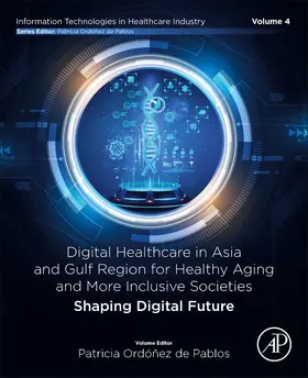 de Pablos | Digital Healthcare in Asia and Gulf Region for Healthy Aging and More Inclusive Societies | Buch | 978-0-443-23637-2 | sack.de