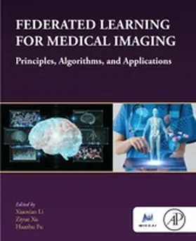 Li / Xu / Fu | Federated Learning for Medical Imaging | E-Book | sack.de