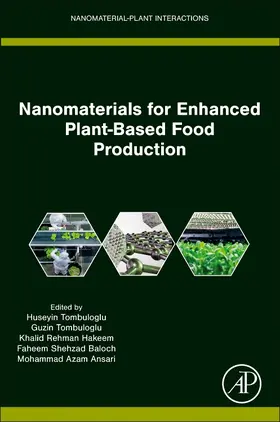 Tombuloglu / Hakeem / Baloch |  Nanomaterials for Enhanced Plant-Based Food Production | Buch |  Sack Fachmedien