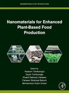 Tombuloglu / Hakeem / Baloch |  Nanomaterials for Enhanced Plant-Based Food Production | eBook | Sack Fachmedien