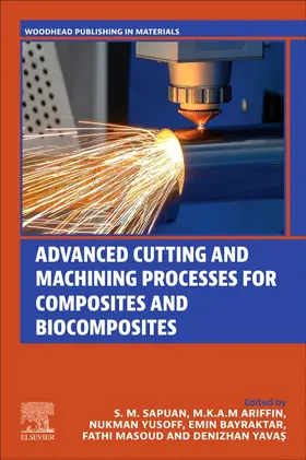 Sapuan / M Ariffin / Nukman |  Advanced Cutting and Machining Processes for Composites and Biocomposites | Buch |  Sack Fachmedien