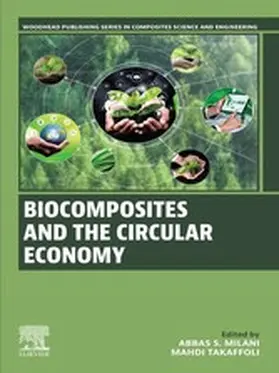 Milani / Takaffoli |  Biocomposites and the Circular Economy | eBook | Sack Fachmedien