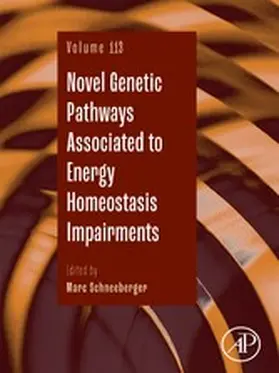 Schneeberger |  Novel Genetic Pathways Associated to Energy Homeostasis Impairments | eBook | Sack Fachmedien