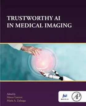 Lorenzi / A Zuluaga |  Trustworthy AI in Medical Imaging | eBook | Sack Fachmedien