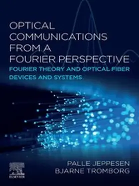 Jeppesen / Tromborg |  Optical Communications from a Fourier Perspective | eBook | Sack Fachmedien