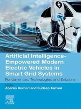 Kumari / Tanwar |  Artificial Intelligence-Empowered Modern Electric Vehicles in Smart Grid Systems | eBook | Sack Fachmedien