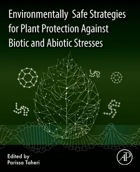Taheri |  Environmentally Safe Strategies for Plant Protection Against Biotic and Abiotic Stresses | Buch |  Sack Fachmedien