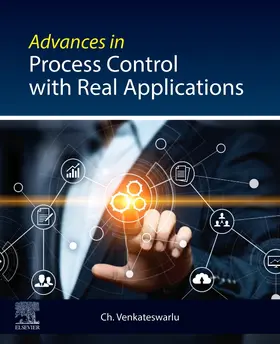 Venkateswarlu |  Advances in Process Control with Real Applications | Buch |  Sack Fachmedien