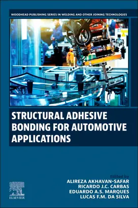 Akhavan-Safar / A.S. Marques / J.C. Carbas |  Structural Adhesive Bonding for Automotive Applications | Buch |  Sack Fachmedien
