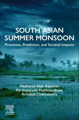 Rajeevan / Mukhopadhyay / Chakraborty |  South Asian Summer Monsoon | Buch |  Sack Fachmedien