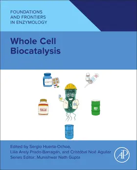 Huerta-Ochoa / Prado-Barragán / Aguilar | Whole Cell Biocatalysis | Buch | 978-0-443-23998-4 | www.sack.de