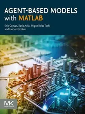 Cuevas / Avila / Toski |  Agent-Based Models with MATLAB | eBook | Sack Fachmedien