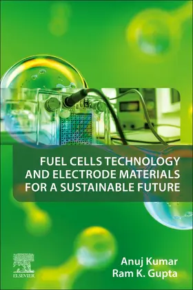 Kumar / Gupta |  Fuel Cells Technology and Electrode Materials for a Sustainable Future | Buch |  Sack Fachmedien