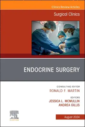 Gillis / McMullin | Endocrine Surgery, An Issue of Surgical Clinics | Buch | 978-0-443-24624-1 | sack.de
