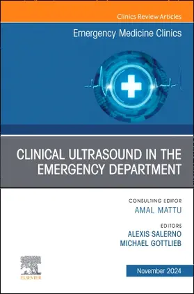 Elsevier Clinics / Gottlieb / Salerno |  Clinical Ultrasound in the Emergency Department, an Issue of Emergency Medicine Clinics of North America | Buch |  Sack Fachmedien