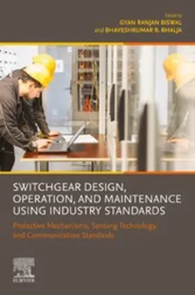 Biswal / Bhalja | Switchgear Design, Operation, and Maintenance Using Industry Standards | E-Book | www.sack.de