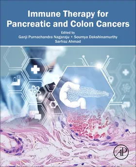 Nagaraju / Dakshinamurthy / Ahmad |  Immune Therapy for Pancreatic and Colon Cancers | Buch |  Sack Fachmedien