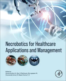 Kannan / Murugappan / Rodriguez |  Necrobotics for Healthcare Applications and Management | Buch |  Sack Fachmedien