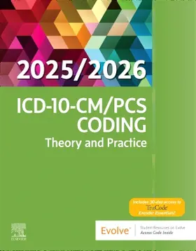 Elsevier Inc | ICD-10-CM/PCS Coding: Theory and Practice, 2025/2026 Edition | Buch | 978-0-443-24893-1 | www.sack.de