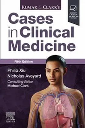Xiu / Aveyard |  Kumar & Clark's Cases in Clinical Medicine - E-BOOK | eBook | Sack Fachmedien