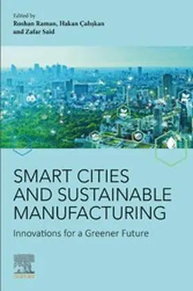 Raman / Çaliskan / Çal??kan |  Smart Cities and Sustainable  Manufacturing | eBook | Sack Fachmedien