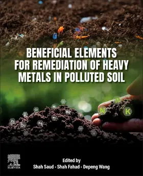 Saud / Fahad / Wang |  Beneficial Elements for Remediation of Heavy Metals in Polluted Soil | Buch |  Sack Fachmedien