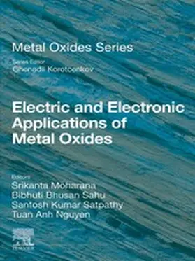 Moharana / Sahu / Satpathy | Electric and Electronic Applications of Metal Oxides | E-Book | sack.de