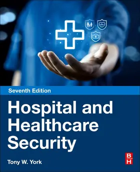 York |  Hospital and Healthcare Security | Buch |  Sack Fachmedien