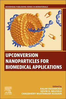 Deshmukh / Belfield / Mustansar Hussain |  Upconversion Nanoparticles for Biomedical Applications | Buch |  Sack Fachmedien