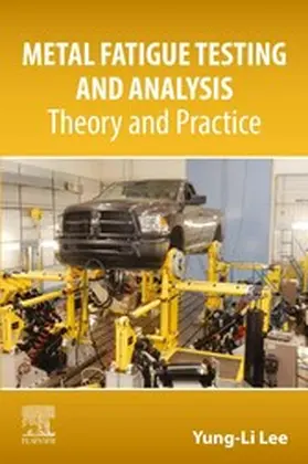 Lee | Metal Fatigue Testing and Analysis | E-Book | www.sack.de
