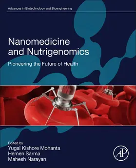Mohanta / Sarma / Narayan |  Nanomedicine and Nutrigenomics | Buch |  Sack Fachmedien