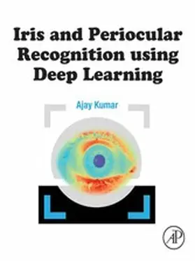 Kumar |  Iris and Periocular Recognition using Deep Learning | eBook | Sack Fachmedien